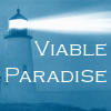 Viable Paradise: The workshop you've been searching for.